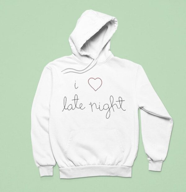 Rose Byrne I Love Late Nigh Hoodie