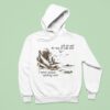 Salt Air And The Rust On Your Door I Never Needed Anything More Hoodie