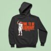 Shedeur Sanders Time To Be Legendary Hoodie
