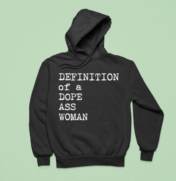Sheryl Swoopes Definition Of A Dope Ass Woman Hoodie
