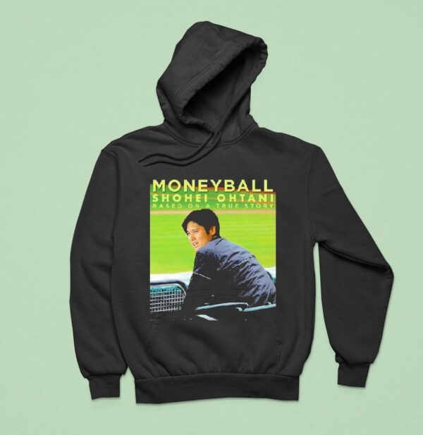 Shohei Ohtani Moneyball Based On A True Story Baseball Movie Hoodie