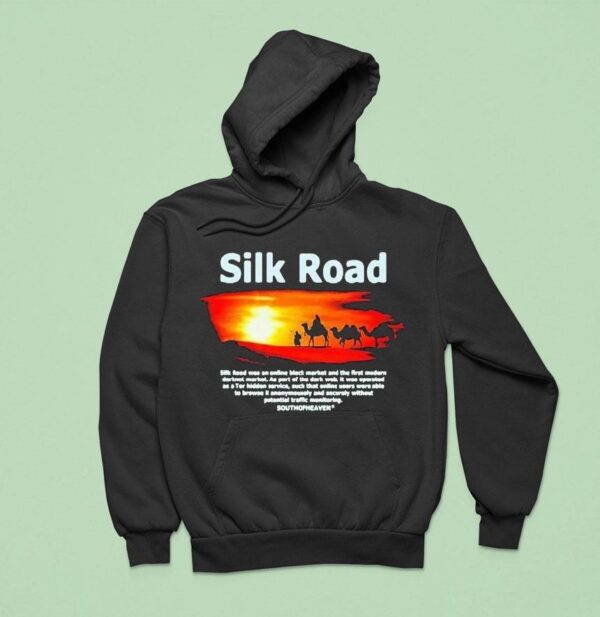 Silk Road South Of Heaven Hoodie