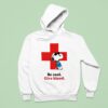 Snoopy Red Cross Be Cool Give Blood Hoodie