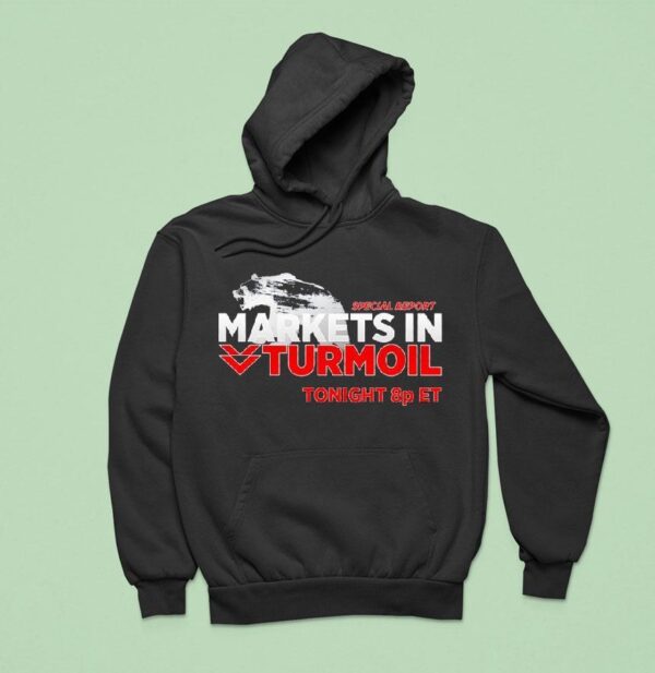 Special Report Markets In Turmoil Tonight P E Hoodie