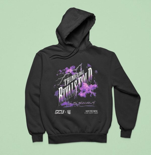 State Forty Eight Thunder Rolls Rivals Fold Gcu Hoodie