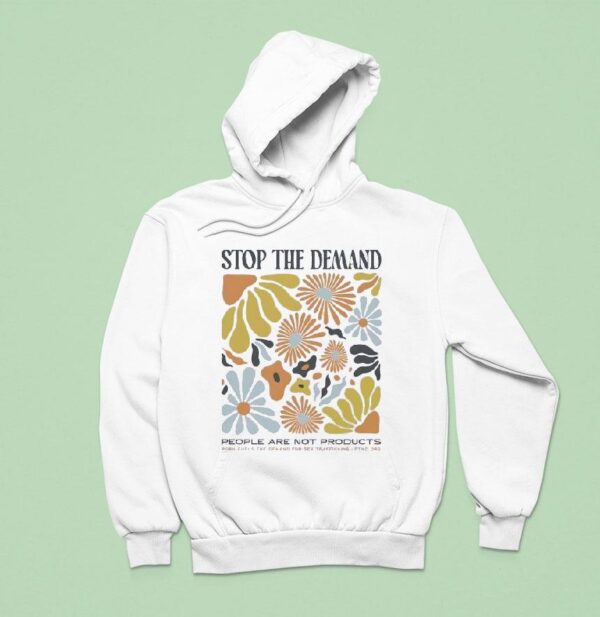 Stop The Demand People Are Not Products Flowers Hoodie