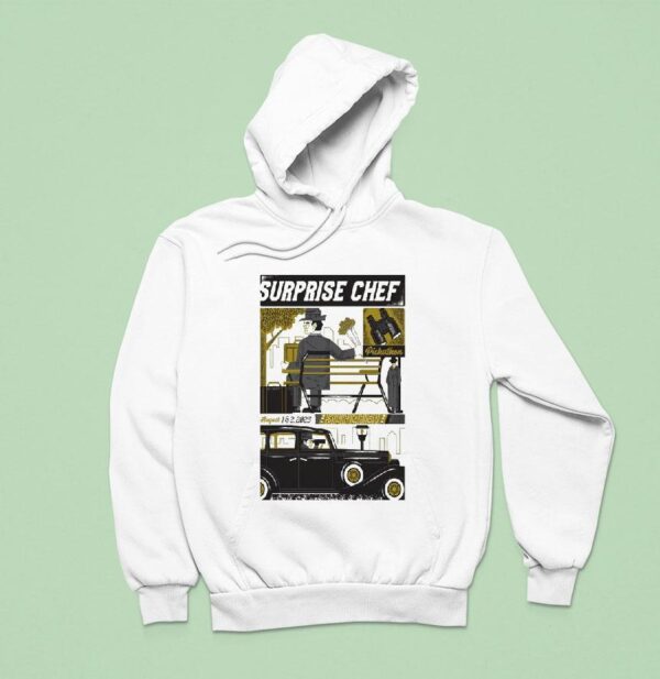 Surprise Chef Live In Happy Valley Or On August Hoodie
