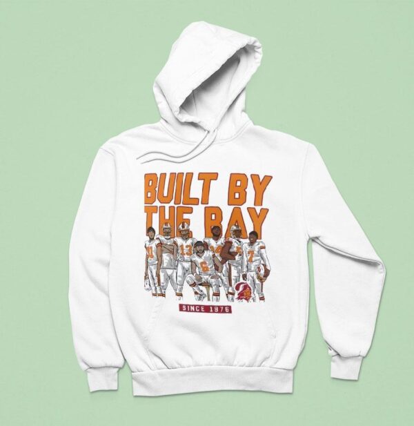 Tampa Bay Buccaneers Built By The Bay Since Hoodie