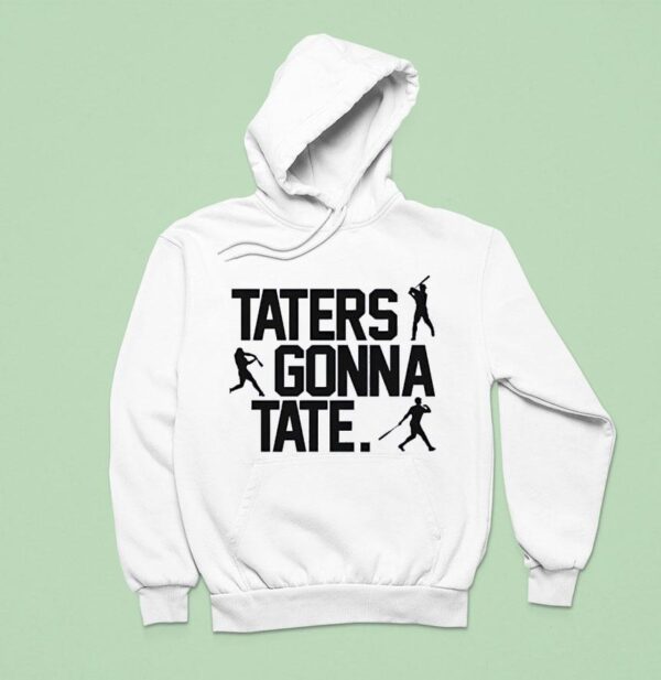 Taters Gonna Tate Baseball Hoodie