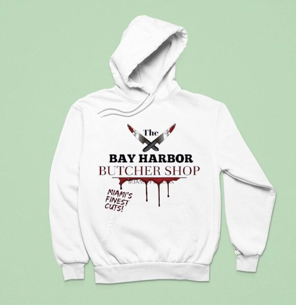 The Bay Harbor Butcher Shop Miami S Finest Cuts Hoodie