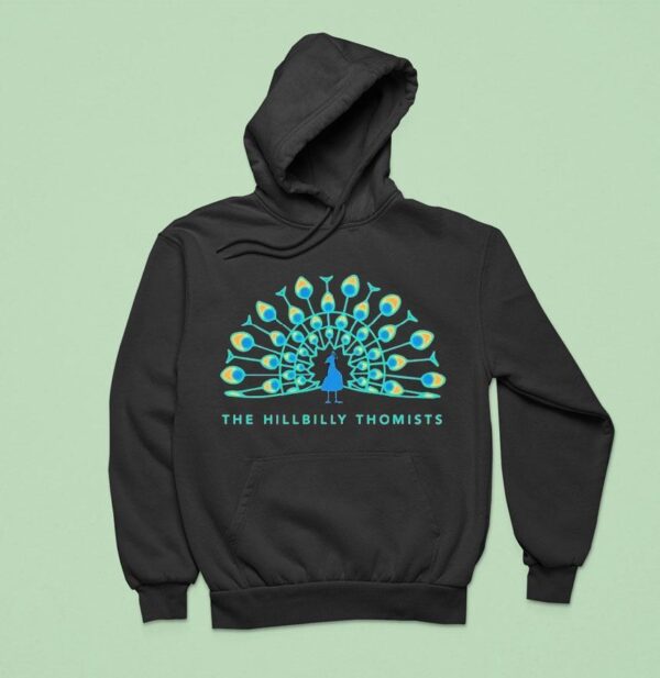 The Hillbilly Thomists Peacock Hoodie
