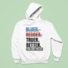 Truer Better Rob Sand For Gov T Shirs Hoodie