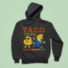 Trump Always Chickens Out Taco Hoodie
