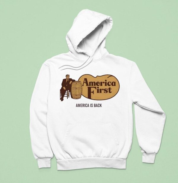 Trump America First America Is Back Style Cracker Barrel Hoodie