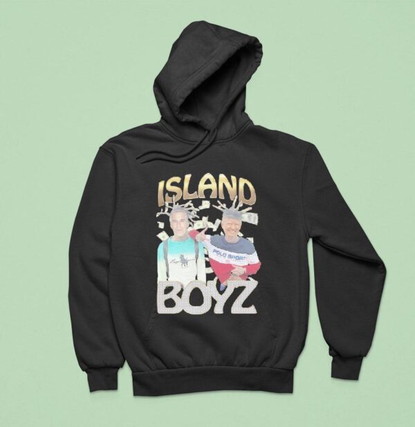Trump And Jeffrey Epstein Island Boyz Hoodie