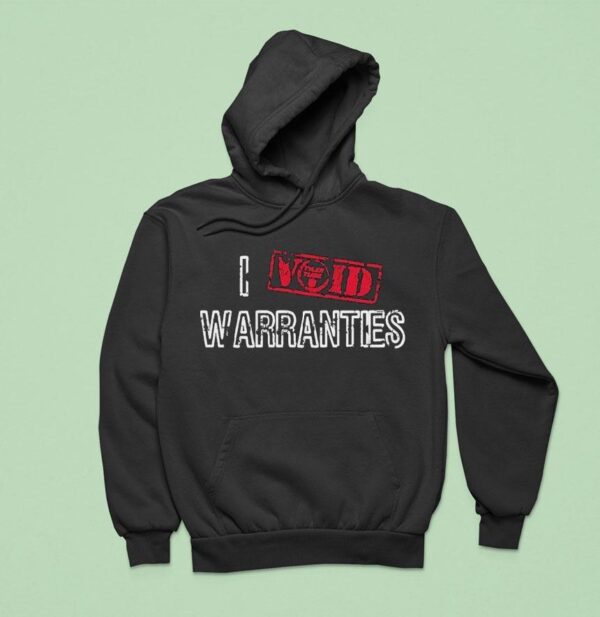 Tylertube I Void Warranties Hoodie
