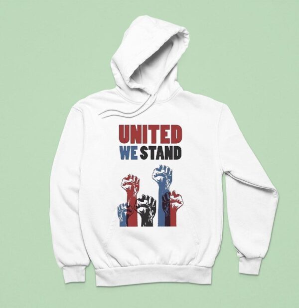 United We Stand Stop Racism Sign Usa Hoodie