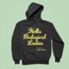 Val Venis Hello Biological Ladies Hoodie