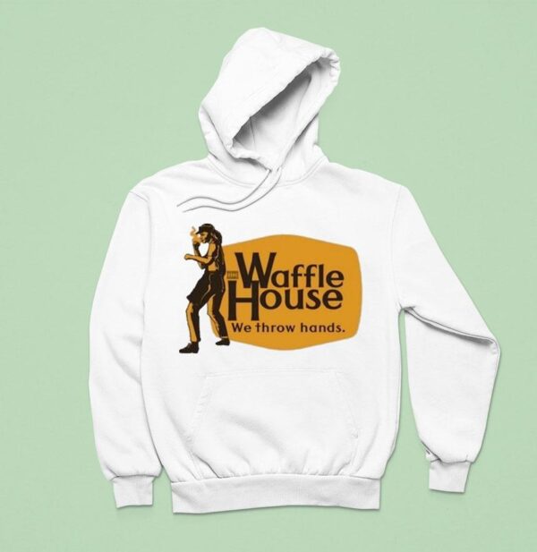 Waffle House We Throw Hands Cracker Barrel Hoodie