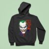 Wait Ll They Get A Load Of Me Joker Hoodie