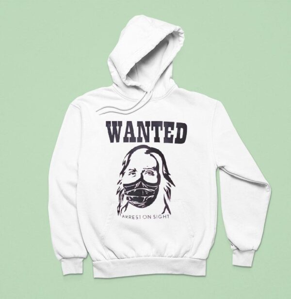 Wanted Arrest On Sigh Hoodie
