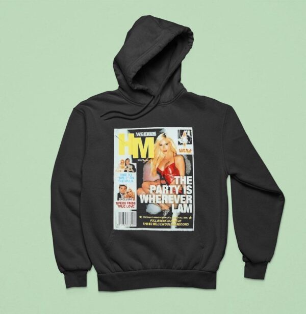 Weekly Hm The Party Is Wherever I Am Hoodie