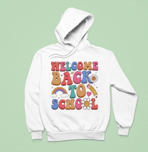 Welcome Back To School New Hoodie