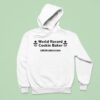 World Record Cookie Baker Cookies In Years Hoodie