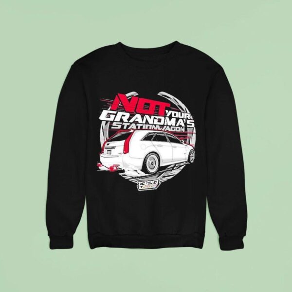 Video Not Your Grandma S Station Wagon Sweatshirt