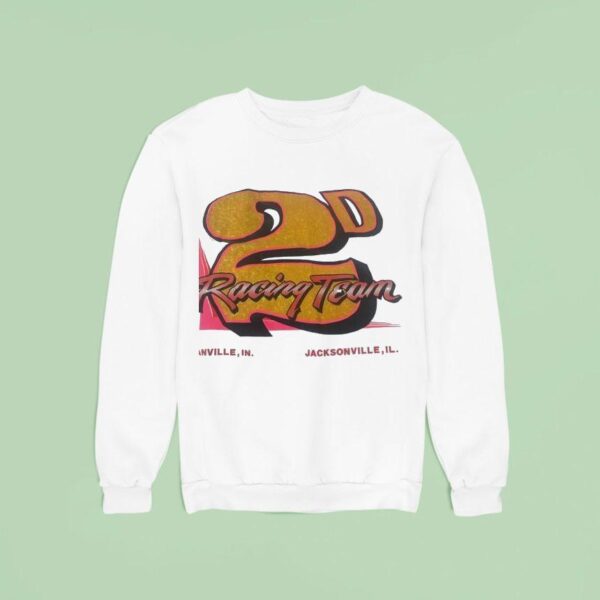 D Racing Team Danville In Jacksonville Il Sweatshirt