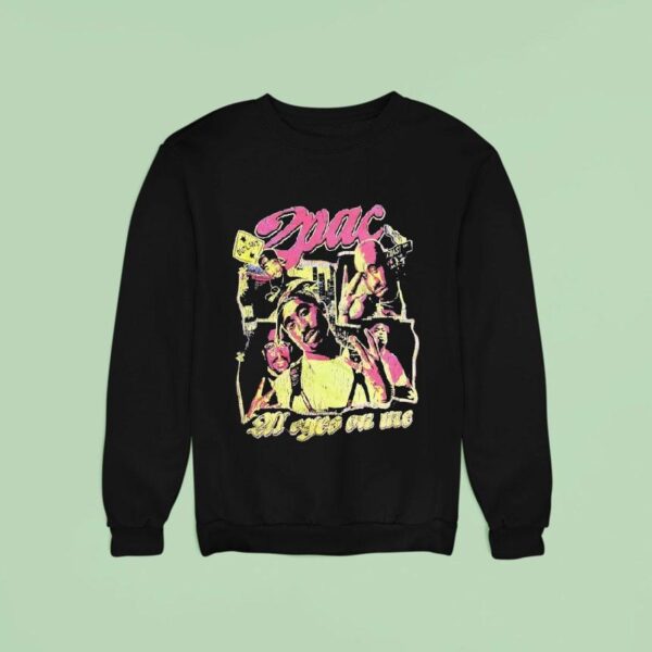 Pac All Eyes On Me Vintage Sweatshirt