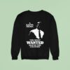 A Kappa Sigma The Most Wanted Man In The Country Sweatshirt