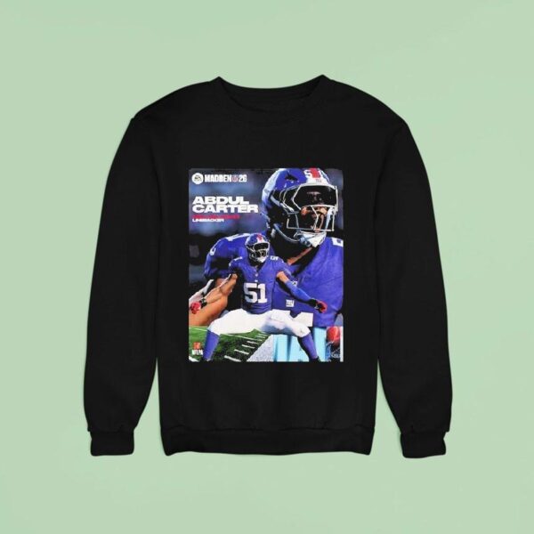 Abdul Carter New York Giants Rookie Debut Madden Nfl American Football Sweatshirt