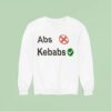 Abs With Kebabs Sweatshirt