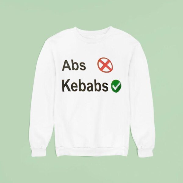 Abs With Kebabs Sweatshirt