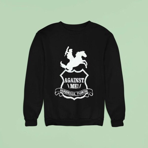 Against Me Gainesville Florida Cowboy Sweatshirt