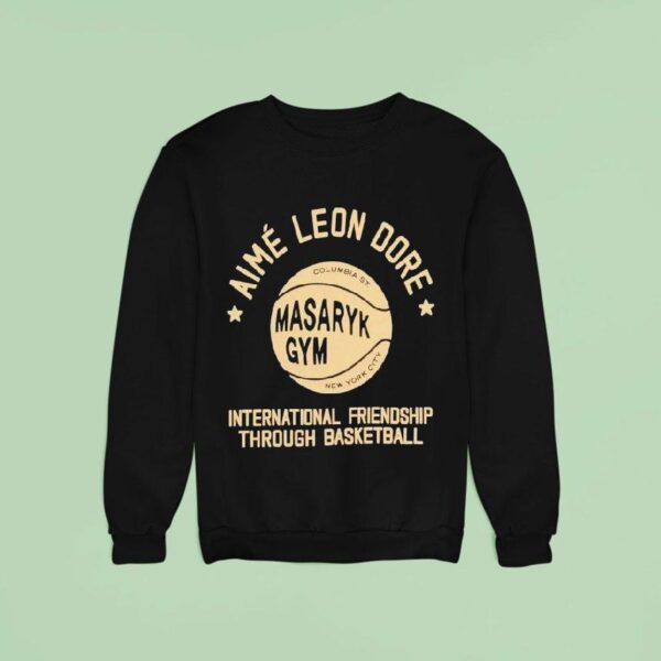 Aim Leon Dore International Friendship Through Basketball Masaryk Gym New York City Sweatshirt