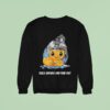 Alex Zedra Duck Around And Find Ou Sweatshirt