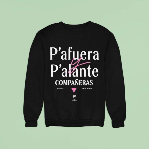Alexandria Ocasio Cortez P Afuera P Alante Compaeras Queens New York Sweatshirt