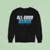 All Good Dawgs Basketball Sweatshirt