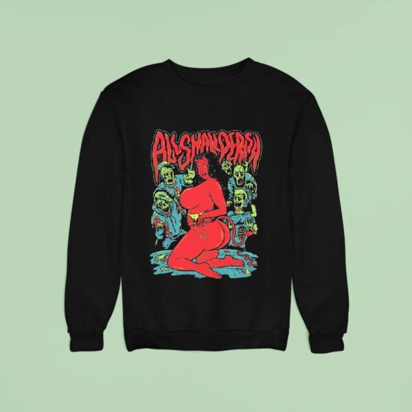 All Shall Perish Down With The Thickness Sweatshirt