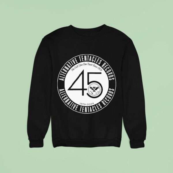 Alternative Tentacles Th Anniversary The Cult You Can Trust Since Sweatshirt