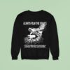 Always Film The Police Hold Them Accountable Justice For William Mcneil Sweatshirt