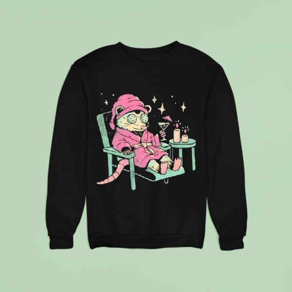 An Opossum Taking Some Me Time At The Spa Sweatshirt