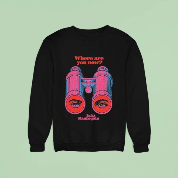 Andrew Mcmahon Where Are You Now Eyes Binoculars Sweatshirt