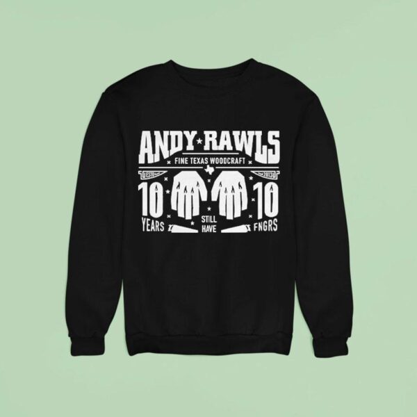 Andy Rawls Year Anniversary Sweatshirt