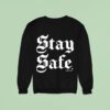 Annie Elise Stay Safe Sweatshirt