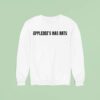 Applebee S Has Rats Sweatshirt