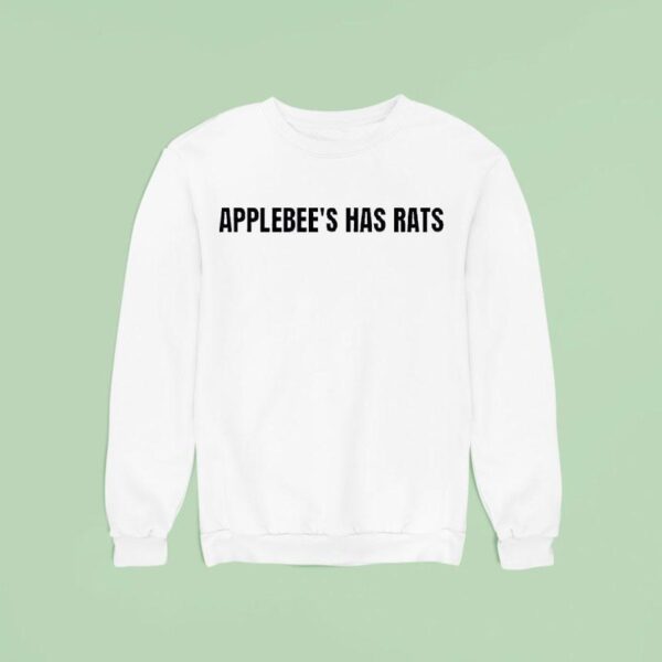 Applebee S Has Rats Sweatshirt