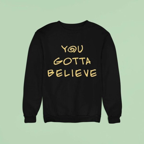 Archduke Redcat You Gotta Believe Sweatshirt